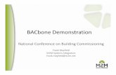 BACbone Demonstration - BCxA Demonstration National Conference on Building Commissioning Frank Mayfield ... iPad Smart Phone Internet Cloud Native BACnet
