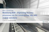 BIMnet 31st March 2014 Mobilising BIM - Improving … - Mobilising BIM.pdfMobilising BIM - Improving delivery processes on the construction site with ... Reduced labour for building