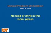 Clinical Program Orientation - The University of … · Clinical Program Orientation ... Blocks 5, 6, in 2011, and Block 1, 2 in 2012 ... –Written examination is NBME Subject [Shelf]