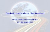 Global road safety film festival - WHO | World Health ... · Global road safety film festival ... Didier Reynders, Vice-Premier Ministre, ... Dubai, Dubai TV . Kuweit, Kuweit TV,