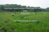Nutrient Application Planning with SnapPlus for pastures ... · Nutrient Application Planning for Pastures with ... Soil test P = 70 ppm . Fall chisel in 10,000 gal/acre ... Add manure