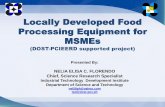 Locally Developed Food Processing Equipment for …pcieerd.dost.gov.ph/images/downloads/presentation... ·  · 2014-09-25Locally Developed Food Processing Equipment for MSMEs (DOST-PCIEERD