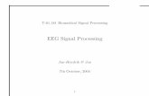 EEG Signal Processing - Aalto · EEG Signal Processing Jan-Hendrik & Jan 7th October, 2004 1. ... EEG results form summation of a large ... • EEG simulator. V (z) v(n)
