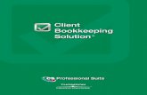 Brochure: Client Bookkeeping Solution (CBS) · Bookkeeping Solution ® Integrated ... 2 CBS and the Internet ... CBS ASP Takes Client Accounting to a New Level Give Your Clients Anytime-Anywhere