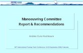 Manoeuvring Committee Report & Recommendations and course keeping in waves 7. New experimental techniques 8. Shallow and confined waters and ship-ship interactions 9. Standards and