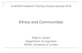 Ethics and Communities - llacan.vjf.cnrs.frllacan.vjf.cnrs.fr/fichiers/cours/Austin/SLT-2015-Austin_LLACAN... · Dwyer’s five principles: 1. ... Applied Linguistics, Sociolinguistics,