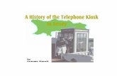 A History of Public Telephone Kiosks in Jersey - PRX 205 Telephone Kiosks In Jersey ... Bank in Library Place, St Helier, ... looked in some ways similar to the GPO K8 kiosk