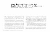 An introduction to infinite hat problems - UMD … to Infinite Hat Problems CHRISTOPHER S. HARDIN AND ALAN D. TAYLOR at-coloring puzzles (or hat problems) have been around at least