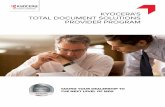 KYOCERA’S TOTAL DOCUMENT SOLUTIONS PROVIDER PROGRAM€¦ ·  · 2018-03-30KYOCERA’S TOTAL DOCUMENT SOLUTIONS PROVIDER PROGRAM ... – An Active Remote Monitoring System ... improve