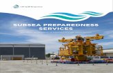 SUBSEA PREPAREDNESS SERVICES - Oil Spill … PREPAREDNESS SERVICES. Planning for the complexity of responding to a well control scenario