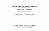 PAPERLESS RECORDER - M-System · 71VR1 USERS MANUAL SOFTWARE OPERATION EM-7403-B Rev.141 PAPERLESS RECORDER (color LCD display) Model: 71VR1 Software Operation Users Manual