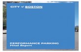 PERFORMANCE PARKING Final Report - Boston PARKING Final Report. 2 1. ... • Increase road safety by decreasing ... 500 0 OVER METER LIMIT DOUBLE PARKING LOADING ZONE RESIDENT PARKING.