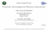 Volvo SuperTruck - Powertrain Technologies for Efficiency ... · Volvo Group Powertrain Engineering . Principal Investigator: Pascal Amar . Volvo Technology of America . This presentation
