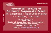 Testing Java Components Based on Algebraic Specificationscms.brookes.ac.uk/staff/HongZhu/Slides/Al… · PPT file · Web view · 2009-08-25Automated Testing of Software Components