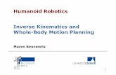 Humanoid Robotics Inverse Kinematics and Whole … · Humanoid Robotics Inverse Kinematics and Whole-Body Motion Planning Maren Bennewitz . 2 ... (KDL): included in ROS, contains