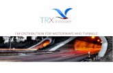 FM DISTRIBUTION FOR MOTORWAYS AND TUNNELS - TRX …trxinnovate.com/files/FM_motorways_v1_9m0z0621.0.pdf · transmitter and the automatic AF (alternate frequency) signalling feature,