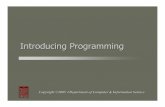 Introducing Programming - Gunadarmalintang.staff.gunadarma.ac.id/.../24020/IntroducingProgramming.pdf•Examples of OOP languages include C++, ... •Desk -checking , ... pseudocode.