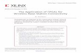 The Application of FPGAs for Wireless Base-Station ...xilinx.eetrend.com/files-eetrend-xilinx/download/201501/8130-15663...large multi-carrier, ... The connectivity solution must ...