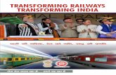 TRANSFORMING RAILWAYS TRANSFORMING INDIAswr.indianrailways.gov.in/uploads/files/1469699833704-Two_Years... · organisational structure to suit the changing times. We are also creating