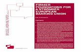 FIRMER FOUNDATIONS FOR A STRONGER …bruegel.org/wp-content/uploads/2015/11/WP-2015_132.pdfFIRMER FOUNDATIONS FOR A STRONGER EUROPEAN BANKING UNION DIRK SCHOENMAKER Highlights •