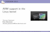 ARM support in the Linux kernel - bootlin.com · I Contributing the kernel support for the new Armada 370 and Armada XP ARM SoCs from Marvell. I Major contributor to Buildroot, ...