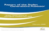 Report of the Stolen Generations Assessor€¦ · Commission’s 1997 national inquiry into the separation ... 4 STOLEN GENERATIONS OF ABORIGINAL CHILDREN ACT 2006 – RepoRt of the