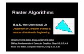 Raster Algorithms - CAIG Lab - National Chiao Tung …caig.cs.nctu.edu.tw/course/CG2007/slides/raster.pdfDCP4516 Introduction to Computer Graphics 11 Bresenham’s Algorithm •DDA