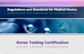 Korea Testing Certification - ASTM International - … Testing Certification Establishment 2010. 7. 8 National Standard Fundamental Law (Article 30, Section 3) Korea Electric Testing
