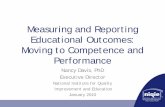 Measuring and Reporting Educational Outcomes: … and Reporting Educational Outcomes: Moving to Competence and Performance Nancy Davis, PhD Executive Director. National Institute for