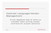 Contract Language/Vendor Management - SIUE · Slide 1 Contract Language/Vendor Management ... PRINCE2 Foundation Bruce Tons – Security Officer CISSP ITIL PMP COBIT5 Slide 13. Title: