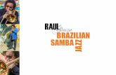 BRAZILIAN SAMBA JAZZ - liveMUSICbooking.ch1).pdf · BRAZILIAN SAMBA JAZZ Raul de Souza RAZILIAN SAMBA JAZZ, Raul de Souza’s last album made up entirely of his own compositions,