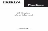 LT Series User Manual - Pro-face Touch Panels, Displays, and Panel …€¦ ·  · 2012-05-04Essential Safety Precautions ... 4 LT Series User Manual 6.4.3 SET UP T OUCH PANEL ...