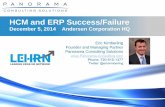 HCM and ERP Success/Failure - c.ymcdn.comc.ymcdn.com/sites/ · HCM and ERP Success/Failure. ... 1. 56% of companies implementing HCM and ERP systems ... from previous ERP failure