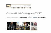 Custom Build Catologue – Tri/TT - Stonehenge Cycles build... · Custom Build Catologue ... F5R 50mm carbon Wheels ... over two months of intensive testing at the San Diego Low Speed