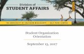 Student Organization Orientation September 15, 2017 ·  · 2017-09-21Student Organization Orientation September 15, 2017. Welcome Student Leaders! ... • Check and empty weekly!