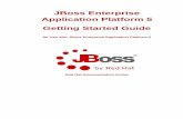 Getting Started Guide - for Use with JBoss Enterprise ...javaarm.com/file/jboss/docs/docs.redhat.com/JBoss...JBoss Enterprise Application Platform 5 Getting Started Guide for Use with