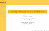 Writing a Research Paper in Mathematicspeople.bath.ac.uk/mamamf/talks/awayday_may2010.pdf · Writing your thesis Melina Freitag Outline Before you write Structure and Organisation