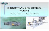 INDUSTRIAL DRY SCREW PUMPS - synsysco.com · Dynamic balancing provides smooth ... Screw type rotors have high volume efficiency and provide ... SynSysCo-Industrial Dry Screw Pumps