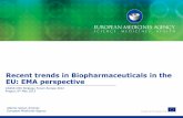 Recent trends in Biopharmaceuticals in the EU: EMA …c.ymcdn.com/sites/€¦ ·  · 2014-08-03Recent trends in Biopharmaceuticals in the EU: ... • Step towards a more flexible