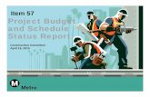 Item 57 Project Budget and Schedule Status Report - …media.metro.net/board/Items/2015/04_april/20150416conitem57handout.pdfItem 57 Project Budget and Schedule Status Report ... 2015.