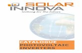 CATALOGUE PHOTOVOLTAIC INVERTERS 61215 and meet the qualification standards of safety for photovoltaic modules IEC/EN 61730 Class A (Class II). To meet these international standards