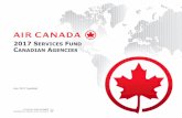 2017 SERVICES FUND AGENCIES - Air Canada - The ... FUND TERMS & CONDITIONS All Services Fund parameters are subject to the following terms and conditions: 1. Permitted on 014 tickets