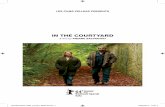 IN THE COURTYARD - UniFrance definition pictures and press kit can be downloaded from LES FILMS PELLEAS PRESENTS IN THE COURTYARD A film by PIERRE SALVADORI France · 2014 · 97mins
