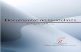 Documentation Guidelines - WordPress.com Guidelines ... nursing documentation is expected in every area of care or service delivery and ... (Perry, A.G., Potter, P.A., 2010). Nursing