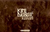 AaAaAaAaAaAaAaAaAaAaAaAaAaAaAaA - Cumbancha · Kimi Djabaté was raised in Tabato, Guinea-Bissau, a village known for its griots, hereditary singer-poets whose songs of praise and