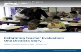 Reforming Teacher Evaluation: One District’s Story · Reforming Teacher Evaluation: One District’s Story ... Yet confrontation and conflict are not the dominant themes in all