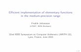 Efficient implementation of elementary functions in …fredrikj.net/math/arith2015elementary.pdfE cient implementation of elementary functions in the medium-precision range Fredrik