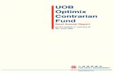 UOB Optimix Contrarian Fund - UOB Asset Management Optimix Contrarian Fund (Constituted under a Trust Deed in the Republic of Singapore) 3 In terms of portfolio action, we added the