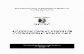 NCIHC · q The interpreter strives to maintain impartiality and refrains from counseling, ... certification process ... them in order to identify the elements ...