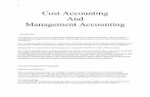 COST AND MANAGEMENT ACCOUNTING --- 1 · Cost Accounting And Management ... Cost and Management Accounting ... A. Costing system adopted in any organization should be suitable to its
